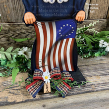 Load image into Gallery viewer, Patriotic Betsy Ross flag decoration, Colonial USA, American flag sign, Fourth of July, Memorial Day, Primitive 4th of July decor for table
