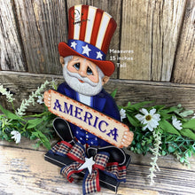 Load image into Gallery viewer, Patriotic decoration Uncle Sam with sign, USA, America Fourth of July, gift for Veteran, Memorial Day, 4th of July, table and shelf decor
