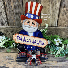 Load image into Gallery viewer, Patriotic decoration Uncle Sam with sign, USA, America Fourth of July, gift for Veteran, Memorial Day, 4th of July, table and shelf decor
